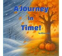 A Journey in Time: Learn About Clocks, Days, and Months