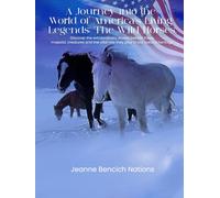 A Journey into the World of America's Living Legends: The Wild Horses