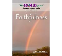 A Journey Journal: Faithfulness: Fruit of the Spirit Series