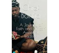 A Journey of Faith and African Ancestral Tradition