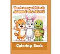 A Journey of Friendship and Discovery: Exploring Places with Friends - Perfect for Ages 3-7