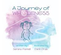 A Journey of Wholeness