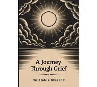 A Journey Through Grief