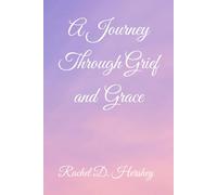 A Journey Through Grief and Grace
