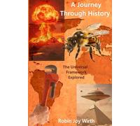 A Journey Through History: The Universal Framework Explored