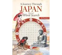 A Journey Through Japan Word Search Puzzle Book: Easy-to-Read Puzzles from Sushi to Samurai, with Everyday Japanese Phrases