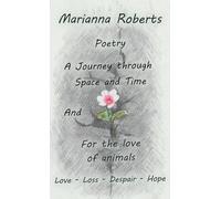 A Journey through Space and Time: For the love of animals