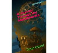 A Journey Through the Mahabharata: Time travel