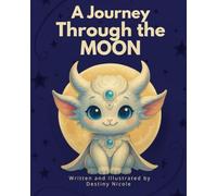 A JOURNEY THROUGH THE MOON