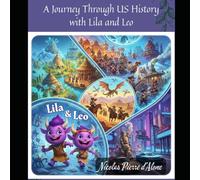 A Journey Through US History with Lila and Leo