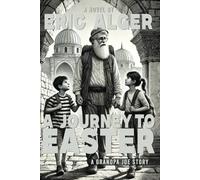 A Journey to Easter: A Grandpa Joe Story (Series): 2