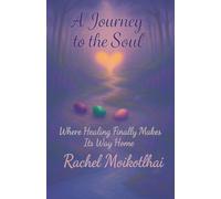 A Journey To The Soul