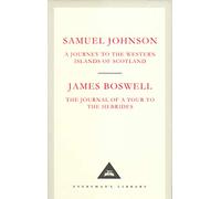 A Journey to the Western Islands of Scotland & The Journal of a Tour to the Hebrides [Lingua Inglese]: Samuel Johnson & James Boswell