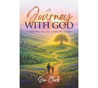 A Journey with God: Learning to Live a Life Set Apart