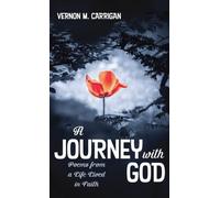 A Journey with God: Poems from a Life Lived in Faith