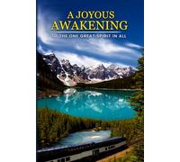 A JOYOUS AWAKENING: To The One Great SPIRIT In All