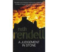 [A Judgement in Stone] [by: Ruth Rendell]