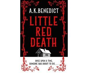 A. K. Benedict Benedict, A K A. K. Benedict Little Red Death (Copertina rigida)