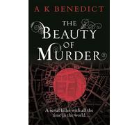 A. K. Benedict The Beauty of Murder (Tascabile)