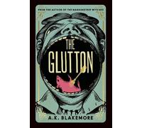 A. K. Blakemore The Glutton (Copertina rigida)