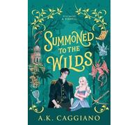 A K Caggiano Summoned to the Wilds (Standard Edition) (Tascabile)