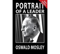 A K Chesterton Portrait of a Leader - Oswald Mosley (Tascabile)