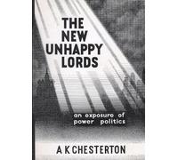 A. K. Chesterton The New Unhappy Lords (Tascabile)