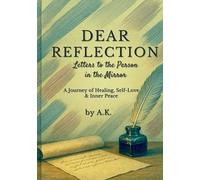 A K Dear Reflection (Tascabile)