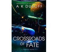 A K DuBoff Crossroads of Fate (Cadicle Vol. 5) (Tascabile) Cadicle