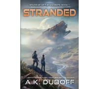 A.K. DuBoff A K DuBoff Stranded (Tascabile) Starship of the Ancients