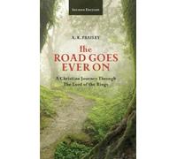 A K Frailey The Road Goes Ever On (Copertina rigida)