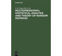 A. K. Gupta Multidimensional Statistical Analysis and Theory (Copertina rigida)