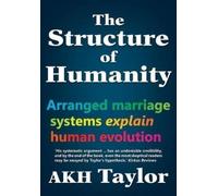 A. K.H. Taylor The Structure of Humanity (Tascabile)