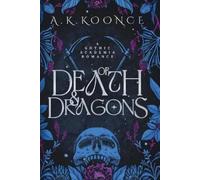 A K Koonce Of Death and Dragons (Tascabile)