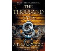 A. K. Larkwood The Thousand Eyes (Copertina rigida) Serpent Gates