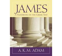 A. K. M. Adam James (Tascabile) Baylor Handbook on the Greek New Testament