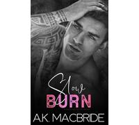 A K MacBride Slow Burn (Tascabile) Breathing Hearts