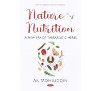 A K Mohiuddin Nature and Nutrition (Copertina rigida)