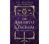 A K Mulford The Amethyst Kingdom (Copertina rigida) Five Crowns of Okrith