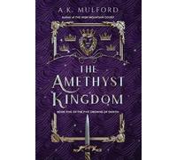A K Mulford The Amethyst Kingdom (Tascabile) Five Crowns of Okrith