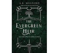 A K Mulford The Evergreen Heir (Tascabile) Five Crowns of Okrith