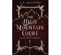 A K Mulford The High Mountain Court (Tascabile) Five Crowns of Okrith