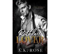 A K Rose Atlas Rose Ruthless Lover - Alternate Cover (Tascabile)