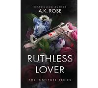 A K Rose Atlas Rose Ruthless Lover (Tascabile)