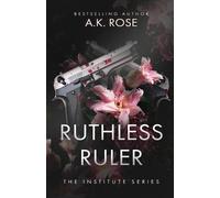 A K Rose Atlas Rose Ruthless Ruler (Tascabile)