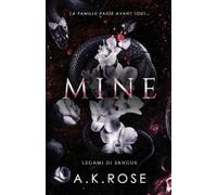 A K Rose Rose, A.K. Mine (Tascabile)