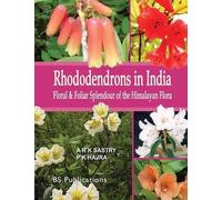 A K S Sastry P K Hajra Rhododendrons in India (Copertina rigida)