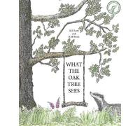 A.K. Scott R.M. Brink What The Oak Tree Sees (Tascabile)