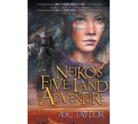 A K Taylor Neiko's Five Land Adventure (Tascabile) Neiko Adventure Saga