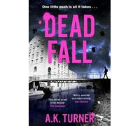 A. K. Turner Dead Fall (Tascabile) Cassie Raven